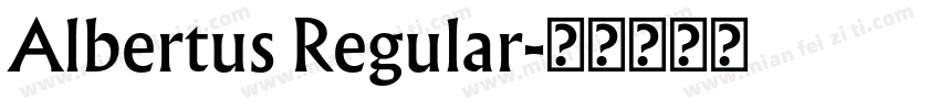 Albertus Regular字体转换